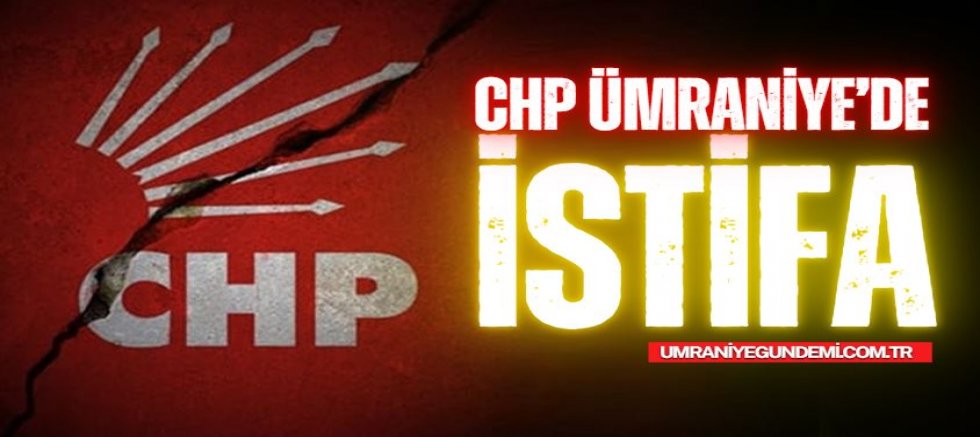 CHP Ümraniye Gençlik Kolları Başkanı İstifa Etti