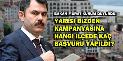 Bakan Murat Kurum “Yarısı Bizden” Kampanyası’na yapılan başvuru sayısını açıkladı!