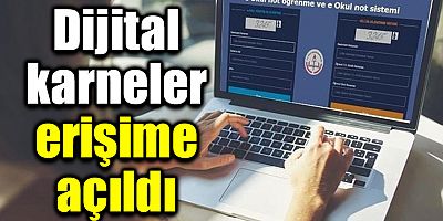 Dijital karneler erişime açıldı
