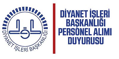 Diyanet İşleri Başkanlığından personel alımı duyurusu