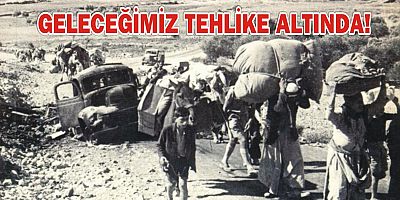 GELECEĞİMİZ TEHLİKE ALTINDA!