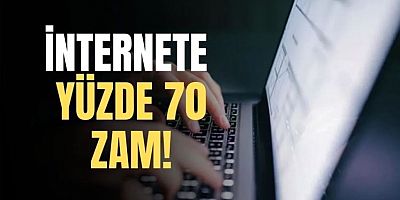 İnternet, yüzde 70 zamlandı