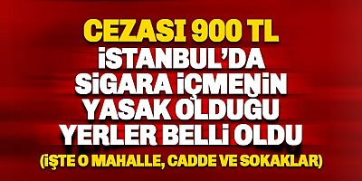 İstanbul'da sigara içmenin yasaklandığı cadde ve sokaklar belli oldu