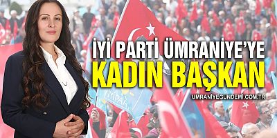 İYİ Parti Ümraniye İlçe Başkanlığı’na Canan Karakuş İnce Seçildi