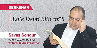 Lale Devri bitti mi?!