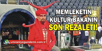 Memleketin Kültür Bakanının Son Rezaleti