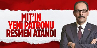 MİT Başkanlığına İbrahim Kalın atandı