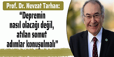 Depremin nasıl olacağı değil, atılan somut adımlar konuşulmalı