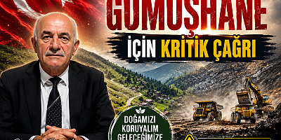 Sabri Şenel'den Gümüşhane İçin Kritik Çağrı