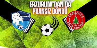 Ümraniyespor, Erzurum deplasmanından da eli boş döndü!