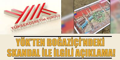 YÖK'ten Boğaziçi'ndeki skandalla ilgili açıklama geldi