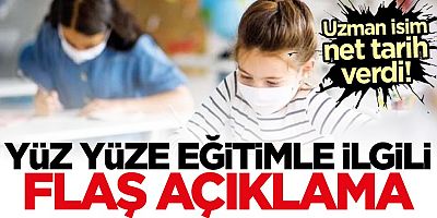 Yüz yüze eğitimle ilgili flaş açıklama: Tarih verdi
