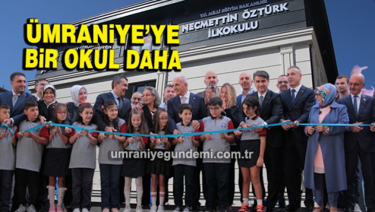 Ümraniye'de Necmettin Öztürk İlkokulu'nun resmi açılışı yapıldı 